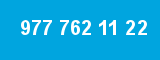 977 762 11 22